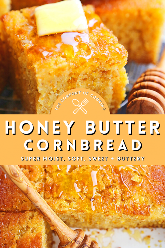 Honey Butter Cornbread – The Comfort of Cooking