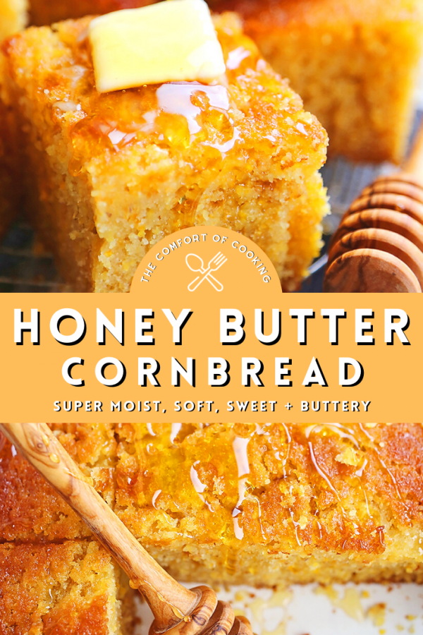 Honey Butter Cornbread The Comfort of Cooking